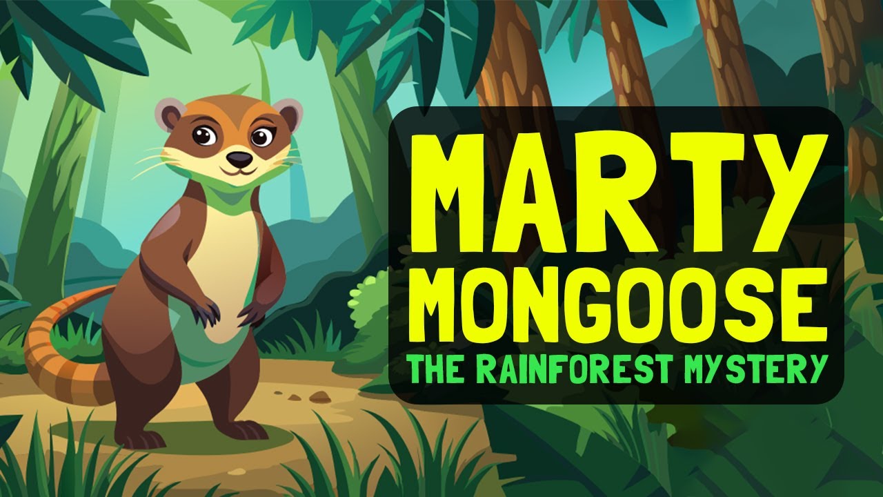Marty Mongoose & the Rainforest Mystery 🌳 Story Time