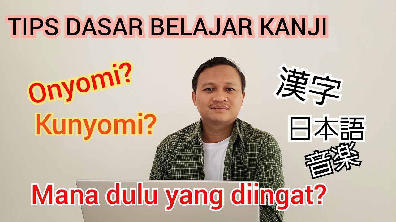 TIPS DASAR BELAJAR KANJI - COCOK UNTUK PEMULA & LEVEL DASAR