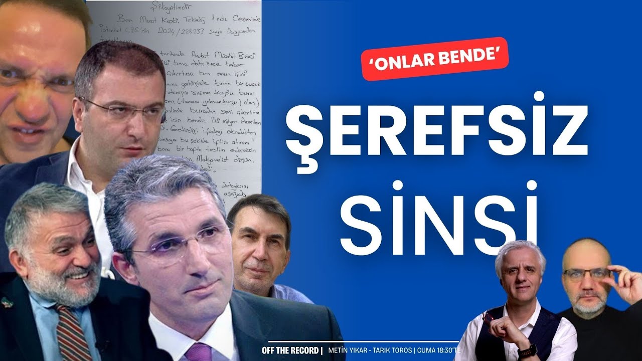 Şerefsiz, sinsi; 'Onlar bende' | Off The Record