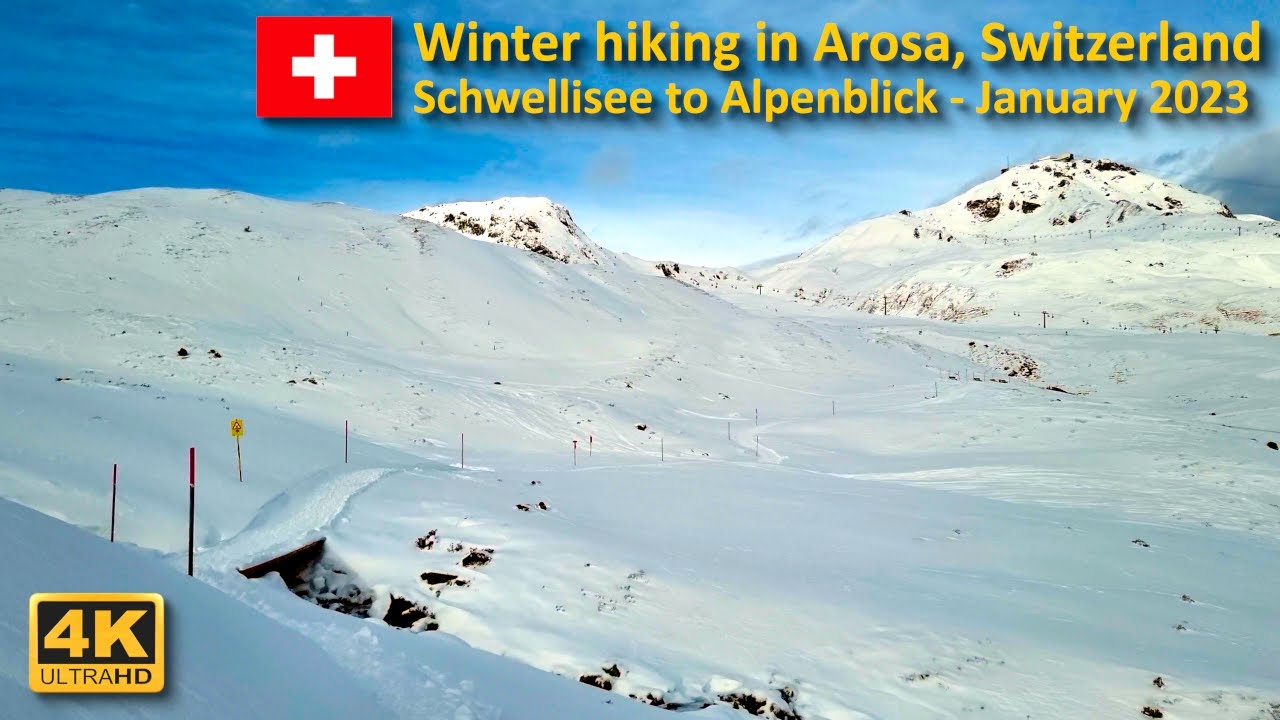 Winter Hiking in Arosa, Switzerland: Hiking from Schwellisee to Alpenblick | January 2023【4K】