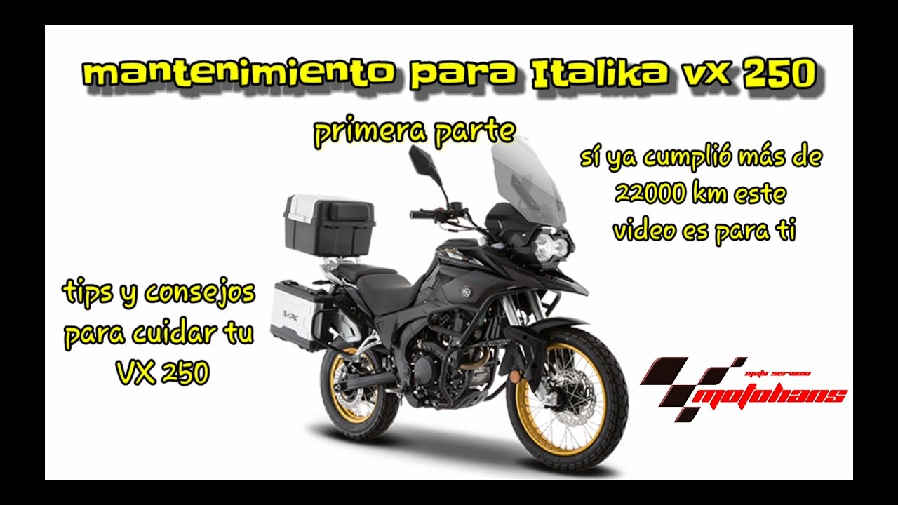 Italika vx 250 \\ mantenimiento y recomendaciones