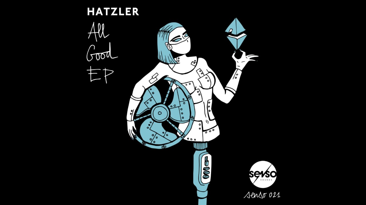 Hatzler - All Good (Original Mix)