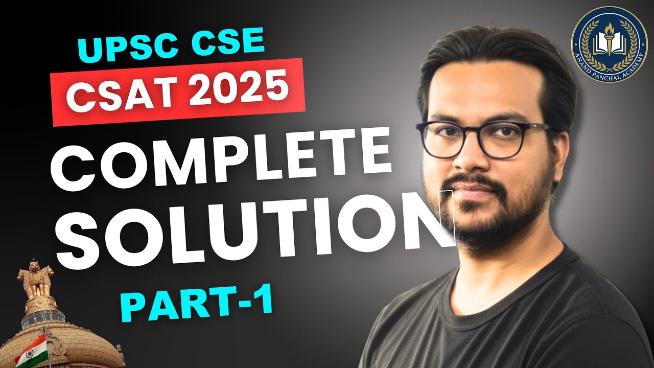 UPSC CSAT 2025 COMPLETE ANALYSIS Part-1 |  ANAND PANCHAL 