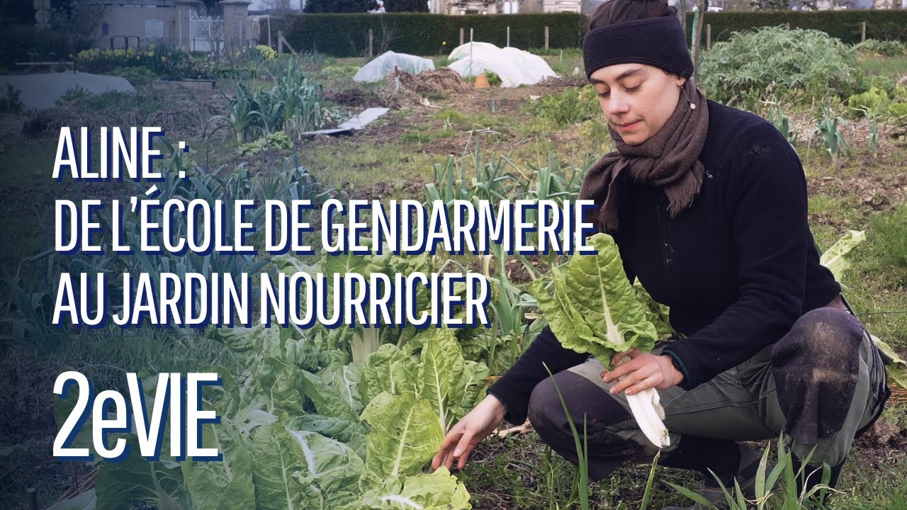 ALINE : DE L'ÉCOLE DE GENDARMERIE AU JARDIN NOURRICIER - 2e Vie