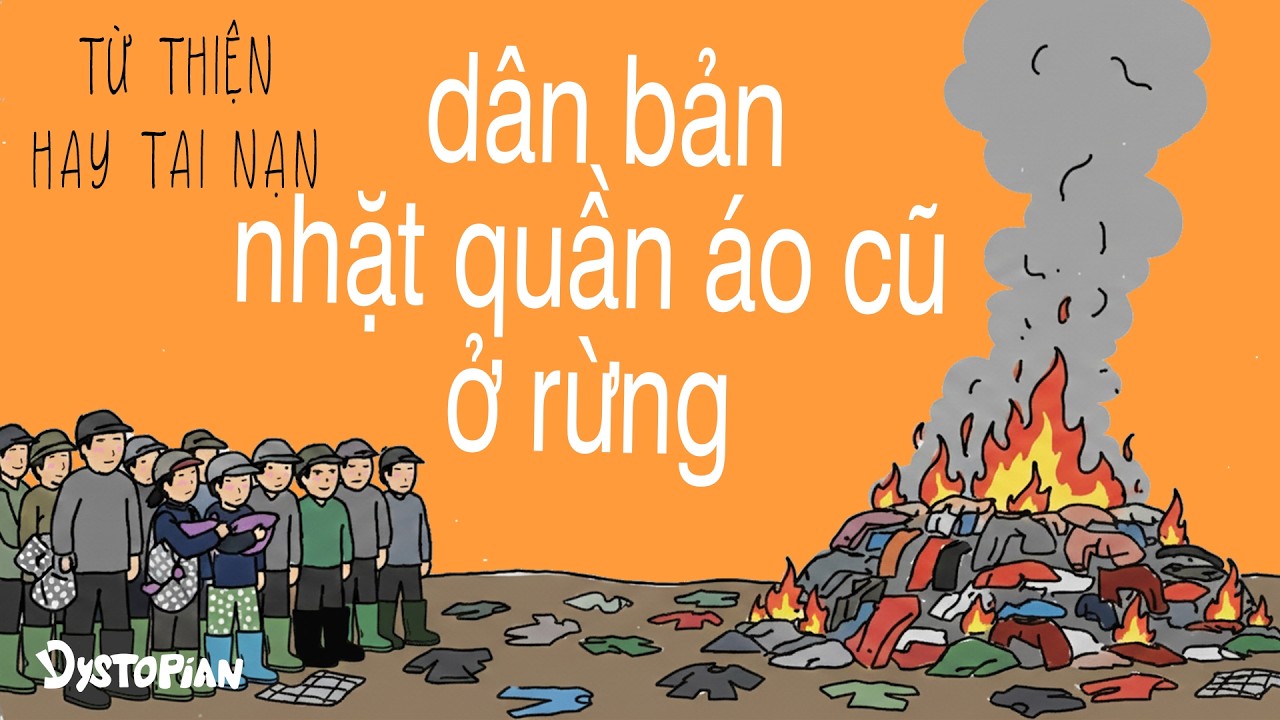Từ thiện hay tai nạn - Dân bản nhặt quần áo cũ ở rừng