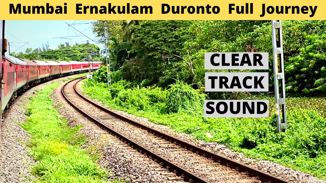 Mumbai Ernakulam Duronto Express Full Journey | One of the best trains | Western Coast Part 3