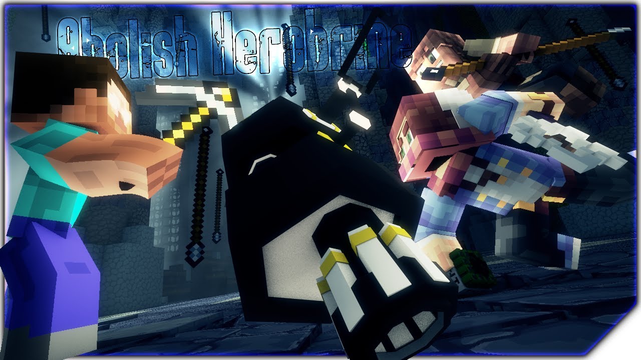♪ Abolish Herobrine ♪ - 