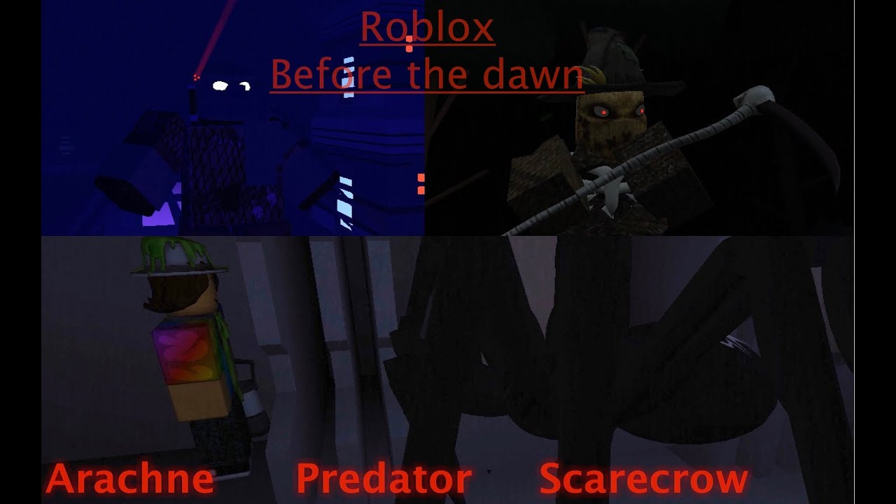 Before the Dawn - Arachne, Predator, and Scarecrow