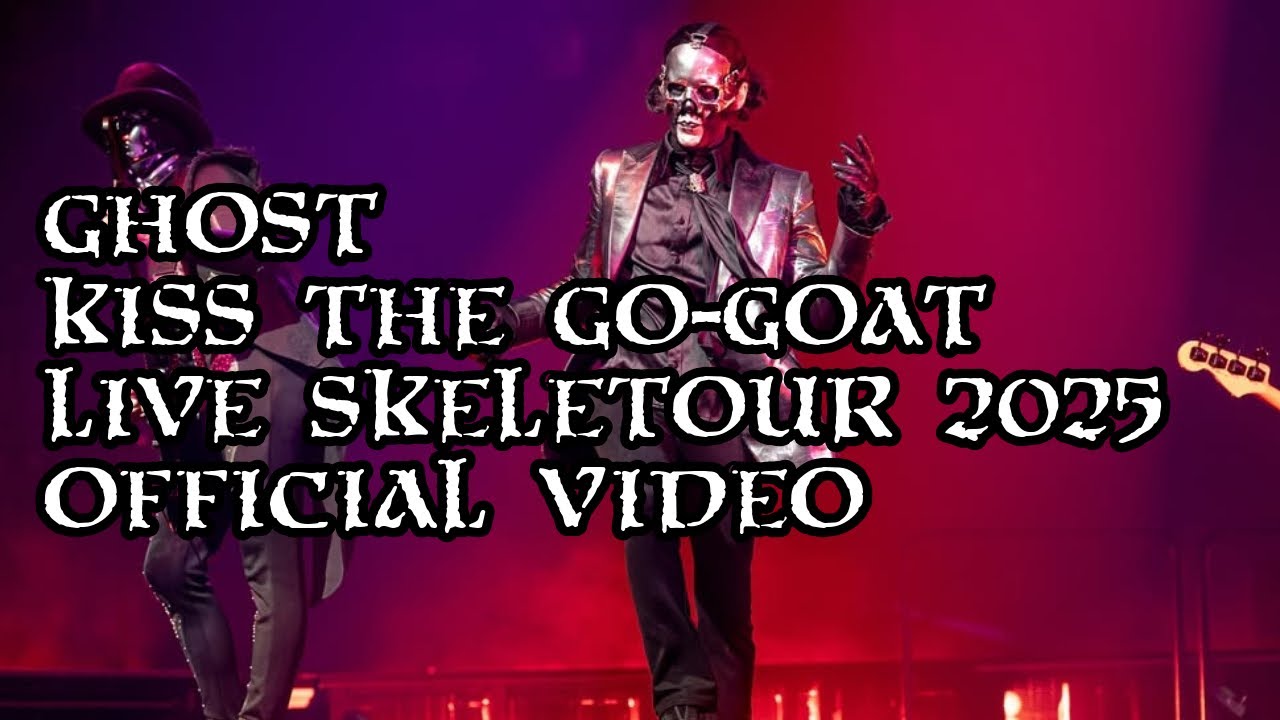 Ghost - Kiss The Go-Goat (Live SKELETOUR 2025) [Official Performance]