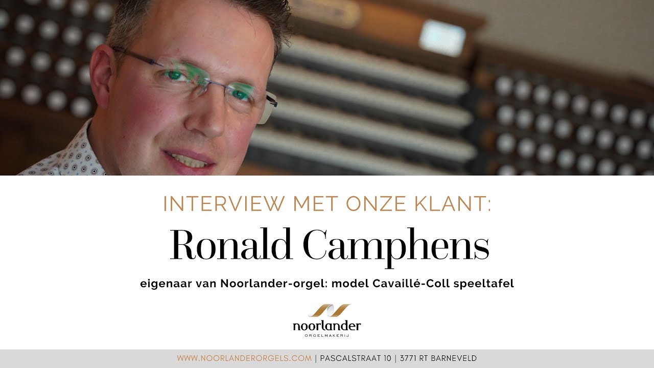'Orgelmakerij Noorlander' - Ronald Camphens- testimonial 'even wegdromen na een drukke dag'
