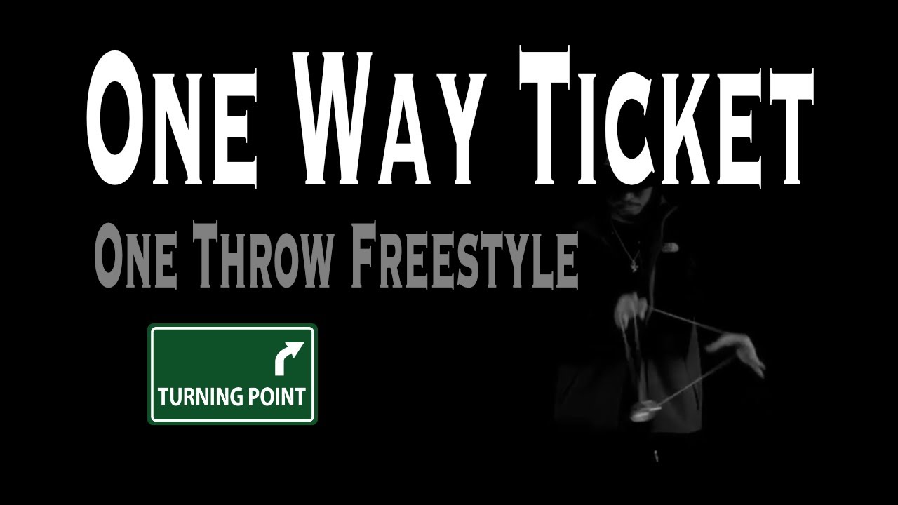One Way Ticket Grade5 -  Turning Point (One Throw Freestyle)