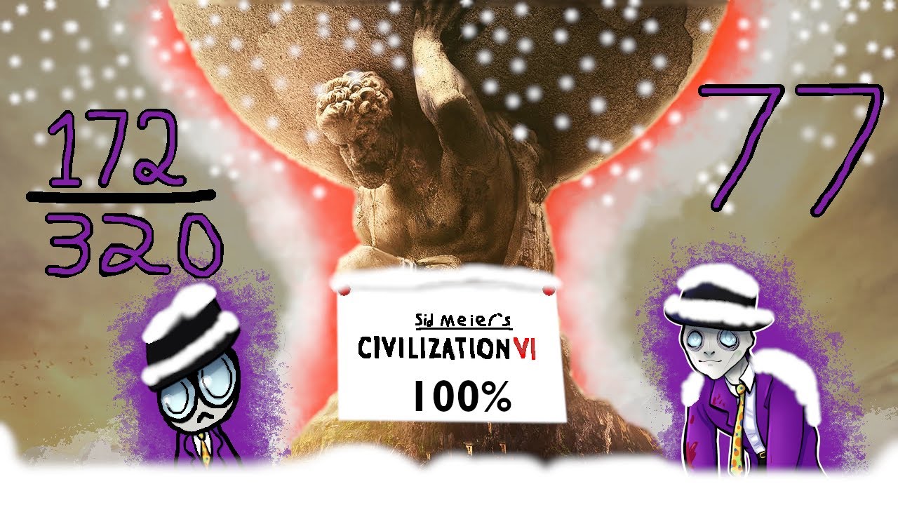 Trying to 100% Sid Meier's Civilization VI : Stream 77