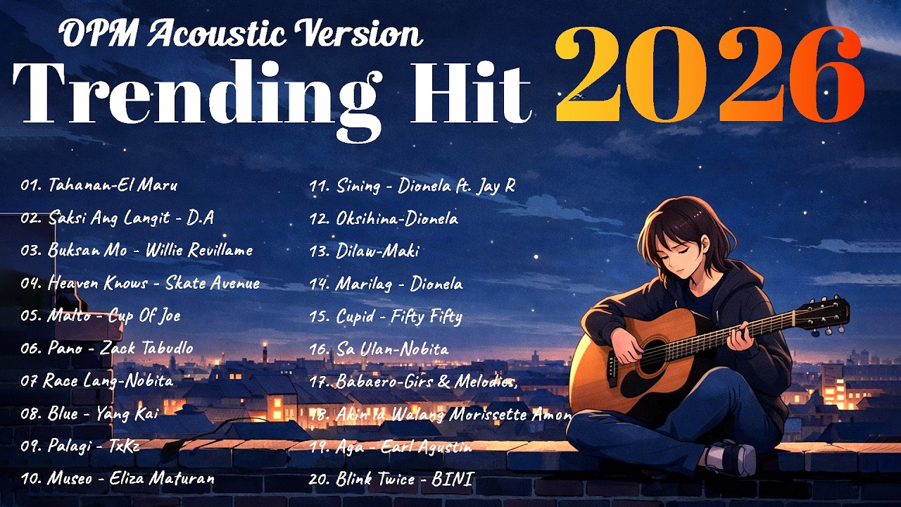 (Top 1 Viral) OPM Acoustic Love Songs 2026 | Hot Hits Philippines - New Best Tagalog Songs