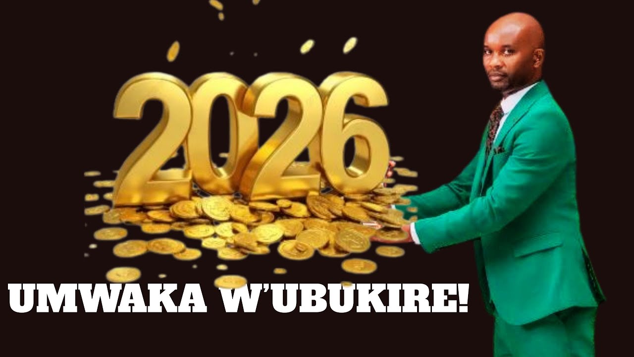 IRI NI IJAMBO RYAKUZANIRA UBUKIRE MURI 2026! SHYIRA MU BIKORWA IZI NAMA, UTERE IMBERE VUBA!
