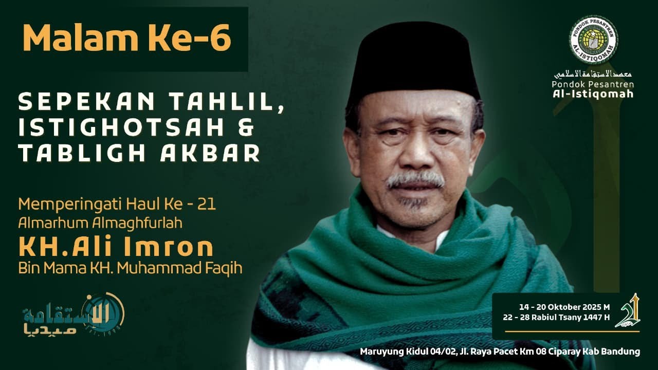 [MALAM KE-6] HAUL KE 21 ALMARHUM ALMAGHFURLAH KH. ALI IMRON BIN MAMA KH. MUHAMMAD FAQIH