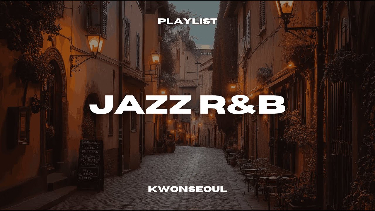 [𝐏𝐥𝐚𝐲𝐥𝐢𝐬𝐭] 파리의 골목길에서 흐르는 재즈와 R&B의 선율 🎹 The Sounds of Jazz and R&B in the Alleys of Paris 🎵