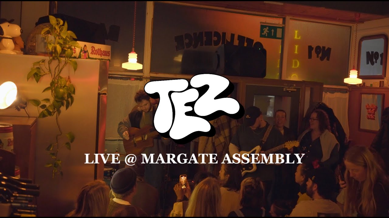 TEZ - LIVE  @ MARGATE ASSEMBLY (Stripped Back)