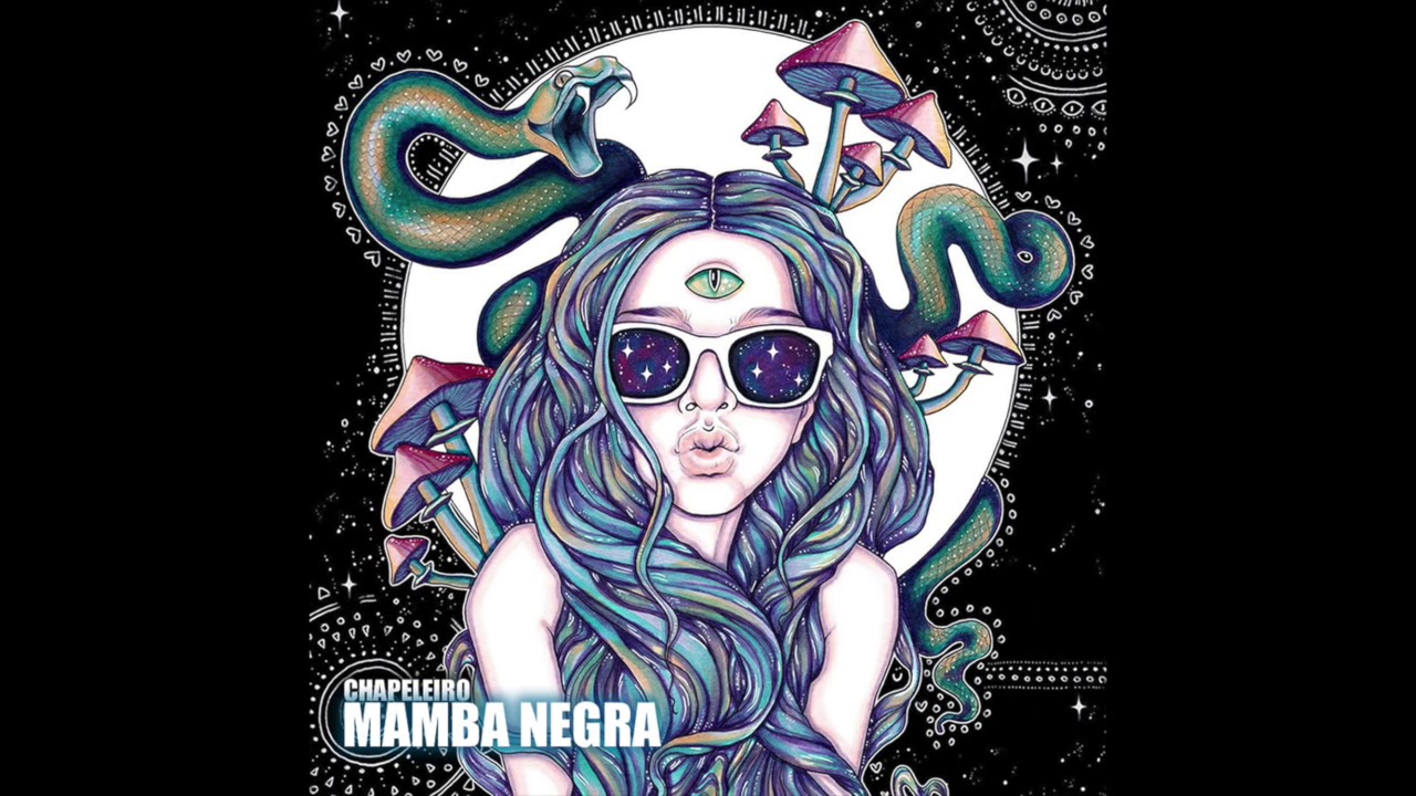 Chapeleiro - Mamba Negra (Original Mix)