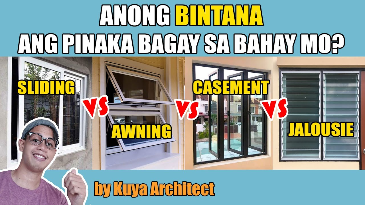 ANONG BINTANA ANG BAGAY SA BAHAY MO? WINDOW DESIGN TYPES / ALUMINUM SLIDING AWNING JALOUSIE WINDOWS
