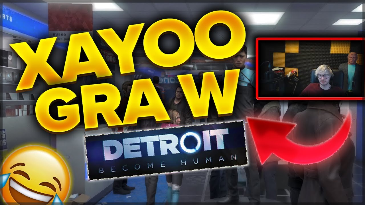 XAYOO DETROIT BECOME HUMAN CAŁOŚĆ Z CZATEM (BEZ PRZERW) #xayoo
