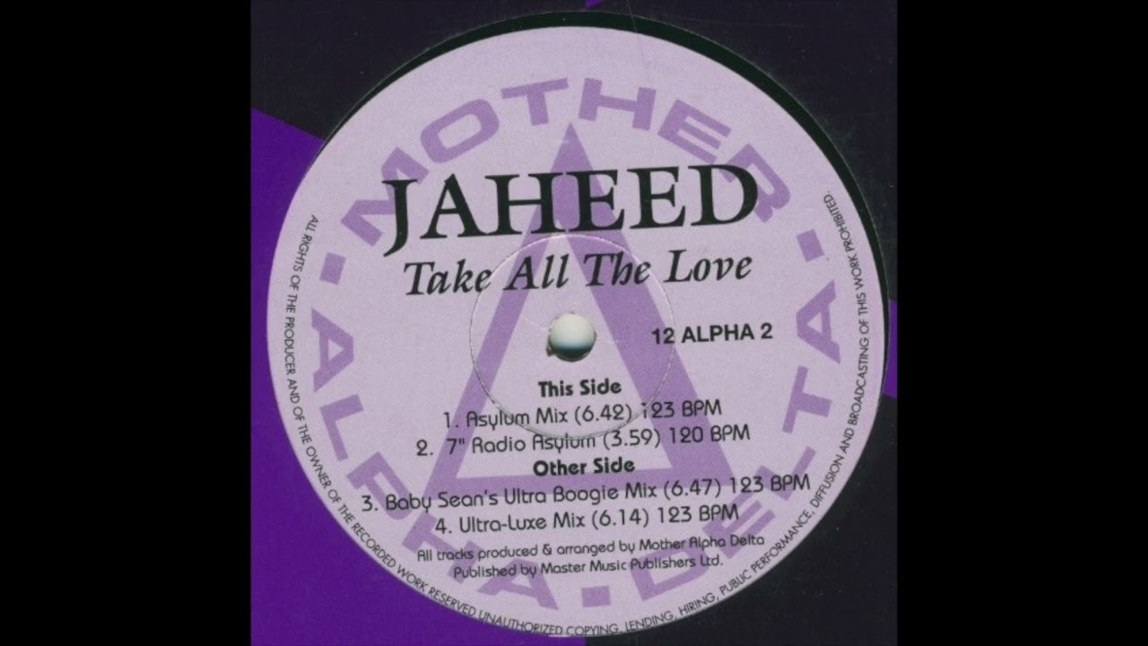 Jaheed - Take All The Love (Asylum Mix)