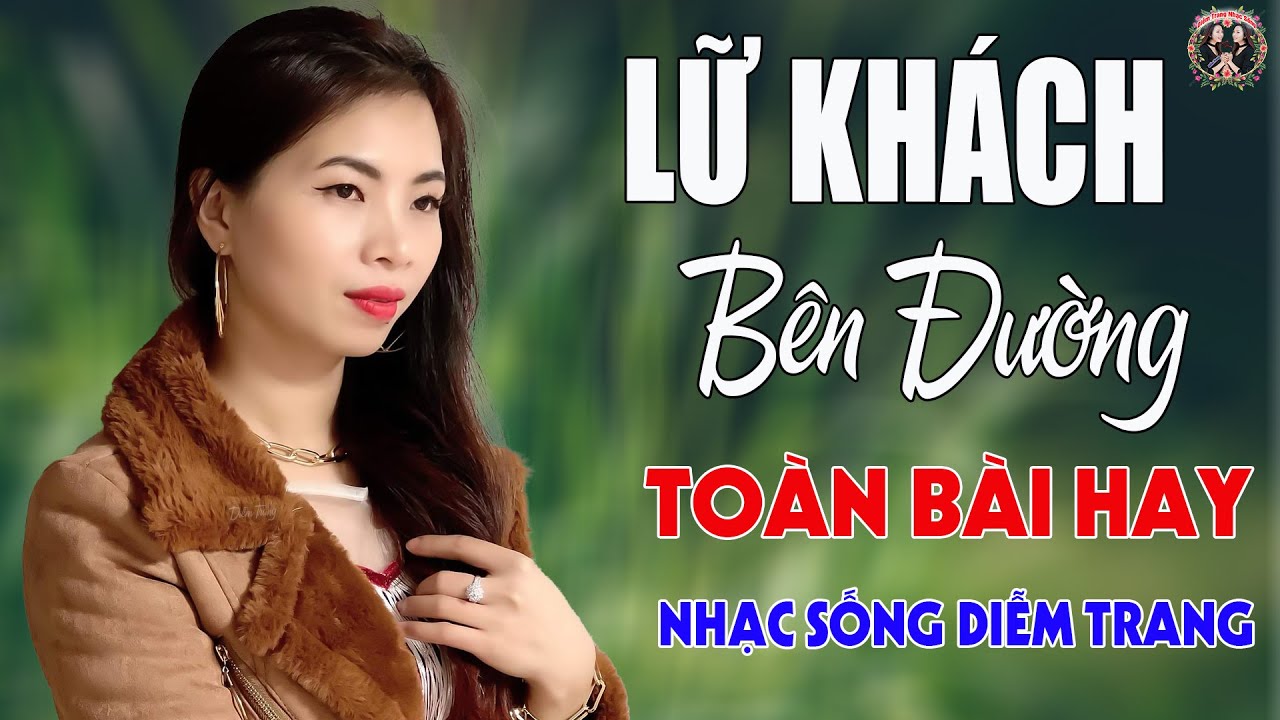 Lữ Khách Bên Đường ✨ DIỄM TRANG - LK Nhạc Sống Trữ Tình VẠN NGƯỜI MÊ🔴TOÀN BÀI HAY