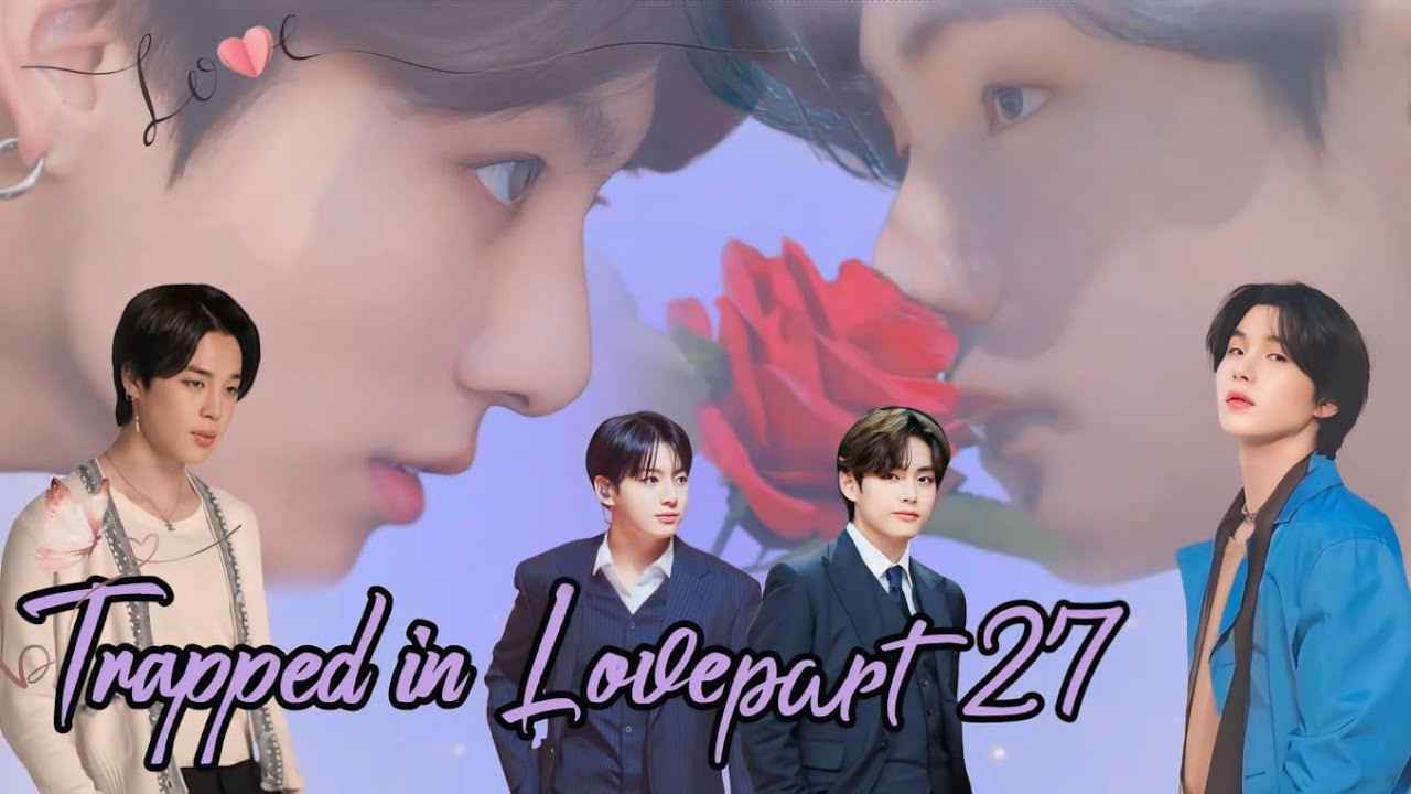 trapped in love ||💜part 27💜|| taekook and yoonmin love story #bts #btsarmy