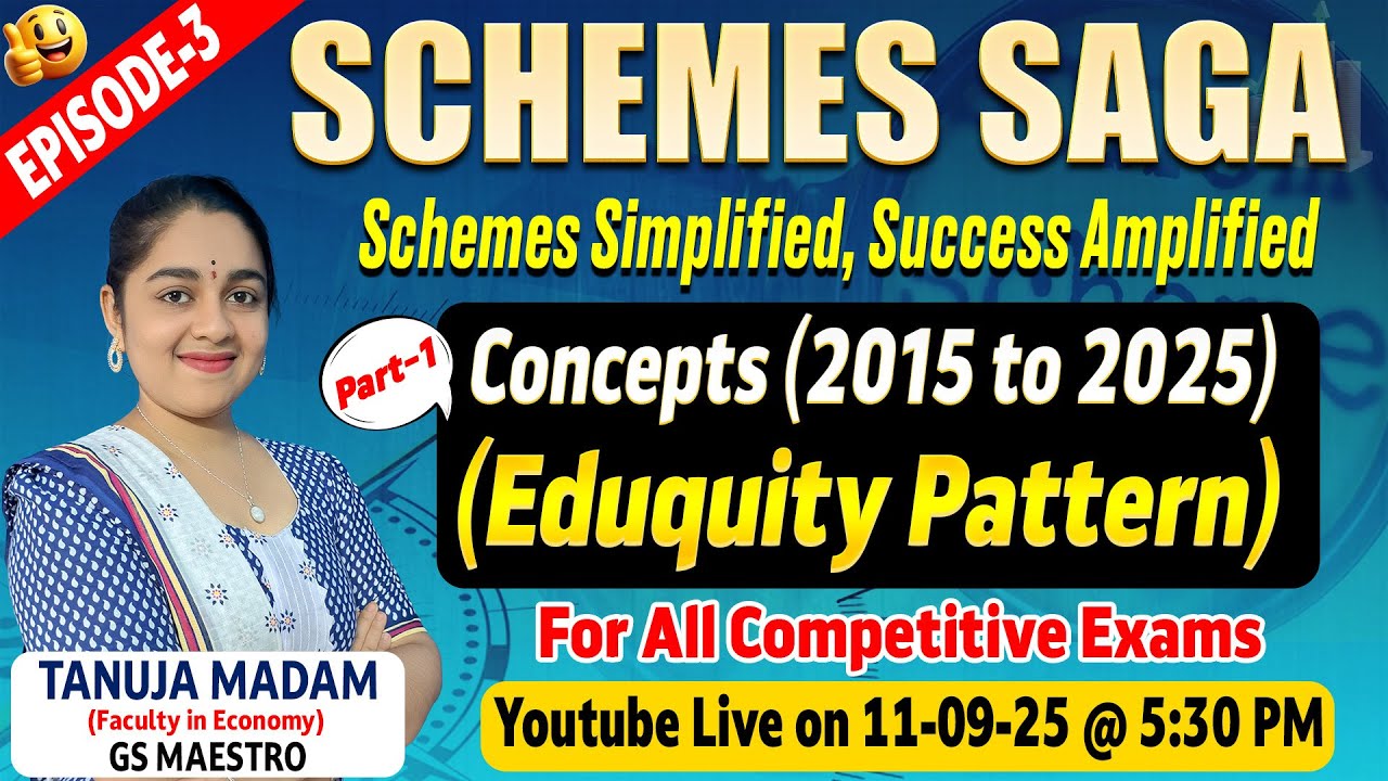 High Priority Schemes (2015 to 2025) || Episode - 3 || Part-1 || Tanuja Madam || Complete Concept