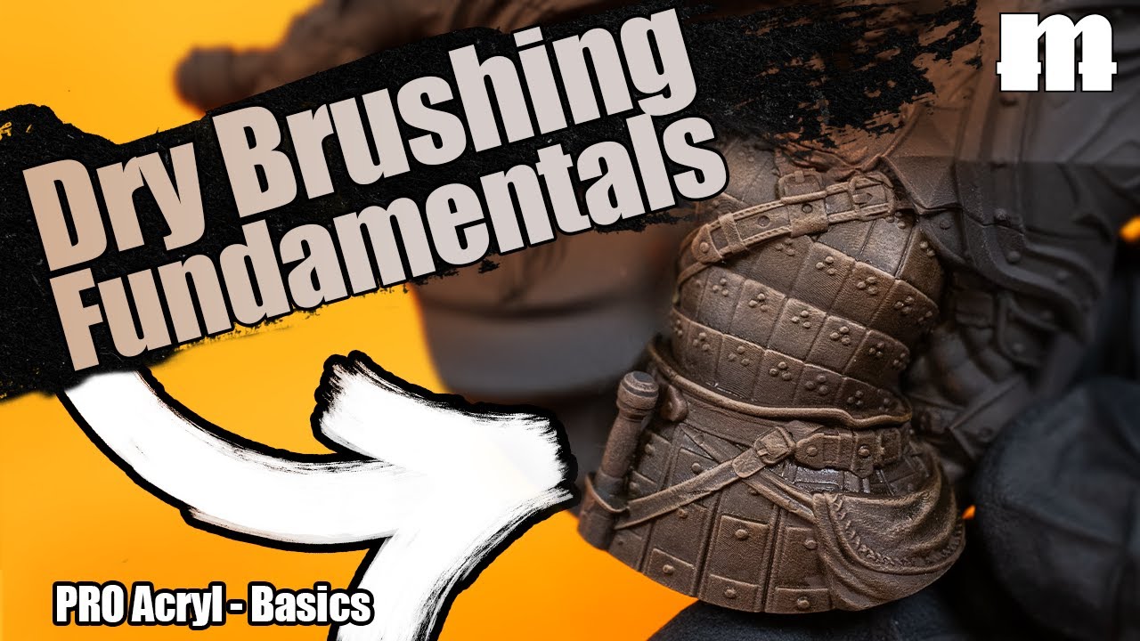 Dry Brushing Fundamentals - PRO Acryl Basics