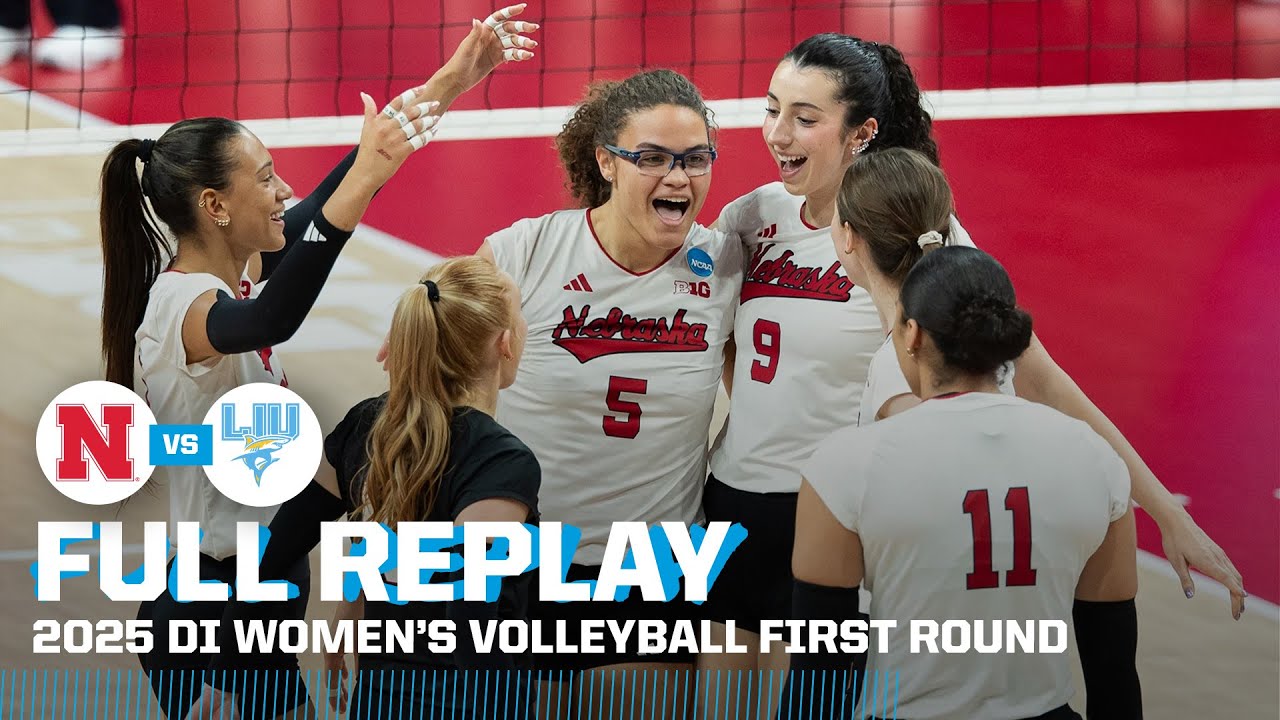 Nebraska vs. LIU: 2025 NCAA women's volleyball first round | FULL REPLAY