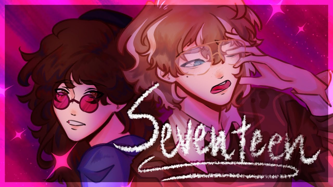 Seventeen || Heathers Collab Cover Ft. @Fawningmeoldyoffical & @thatslovely