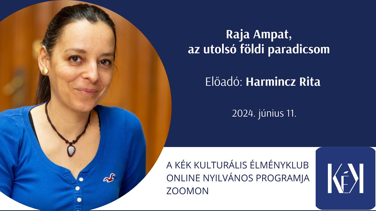 Raja Ampat, az utolsó földi paradicsom - Harmincz Rita előadása
