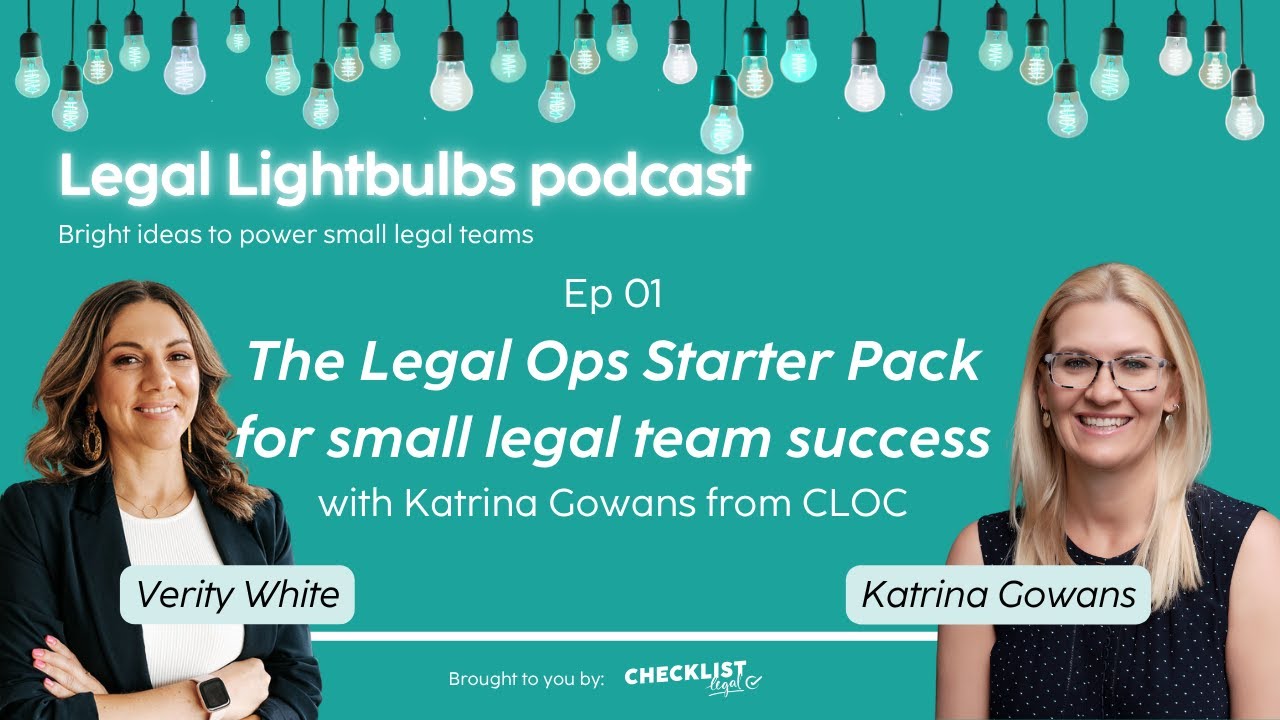 Ep 01 - Legal Ops Starter Pack for Small Legal Teams with Katrina Gowans from CLOC
