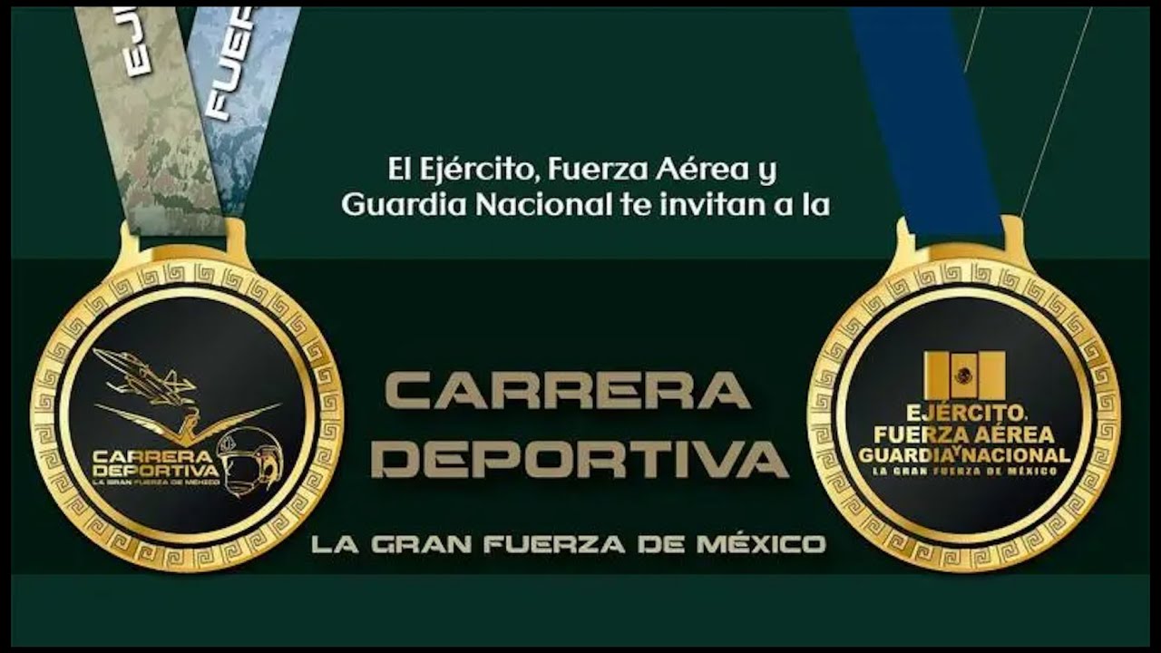 Carrera Deportiva La Gran Fuerza de México 2025 CDMX | SEDENA