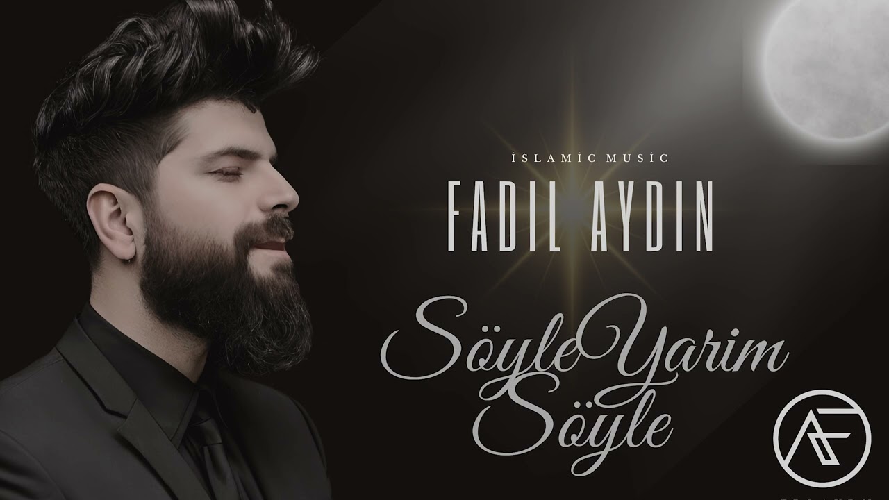 SÖYLE YARİM SÖYLE | FADIL AYDIN