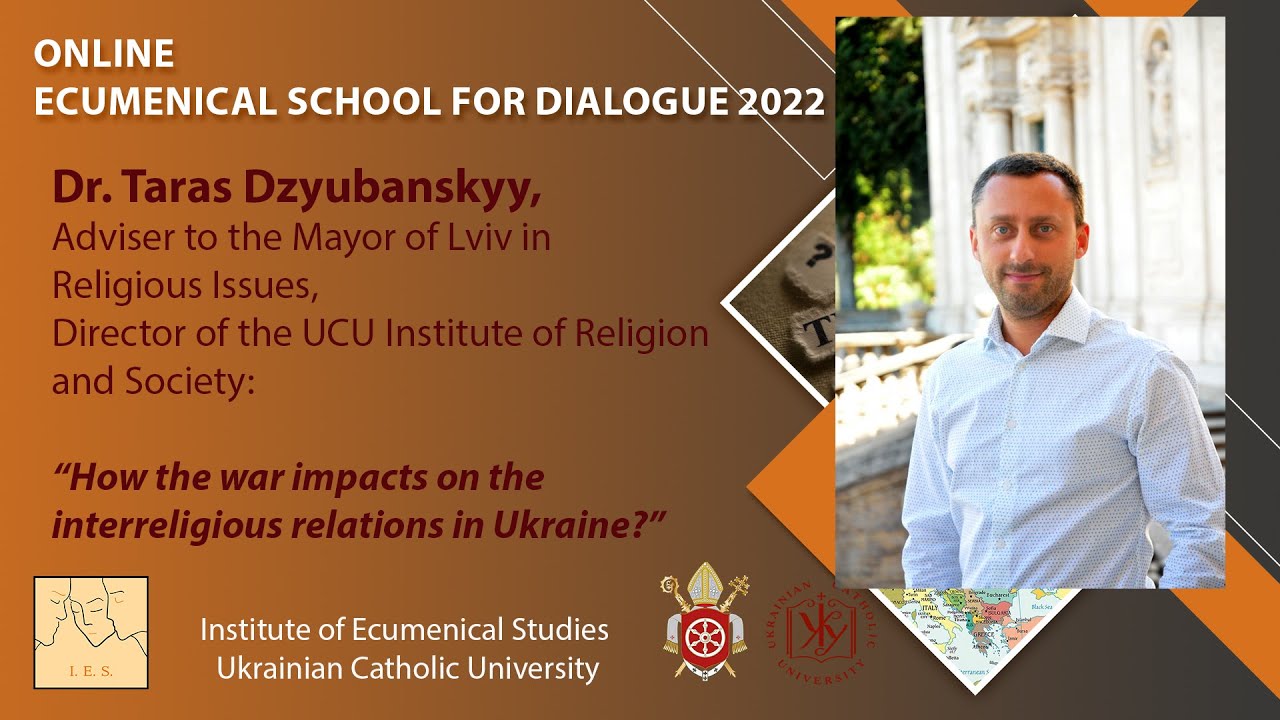 Taras Dzyubanskyy &ldquo;How the war impacts on the interreligious relations in Ukraine?&rdquo;