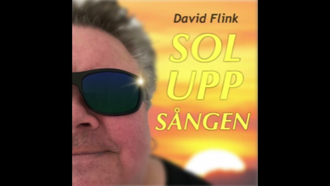 David Flink  Soluppsången   HD 1080p