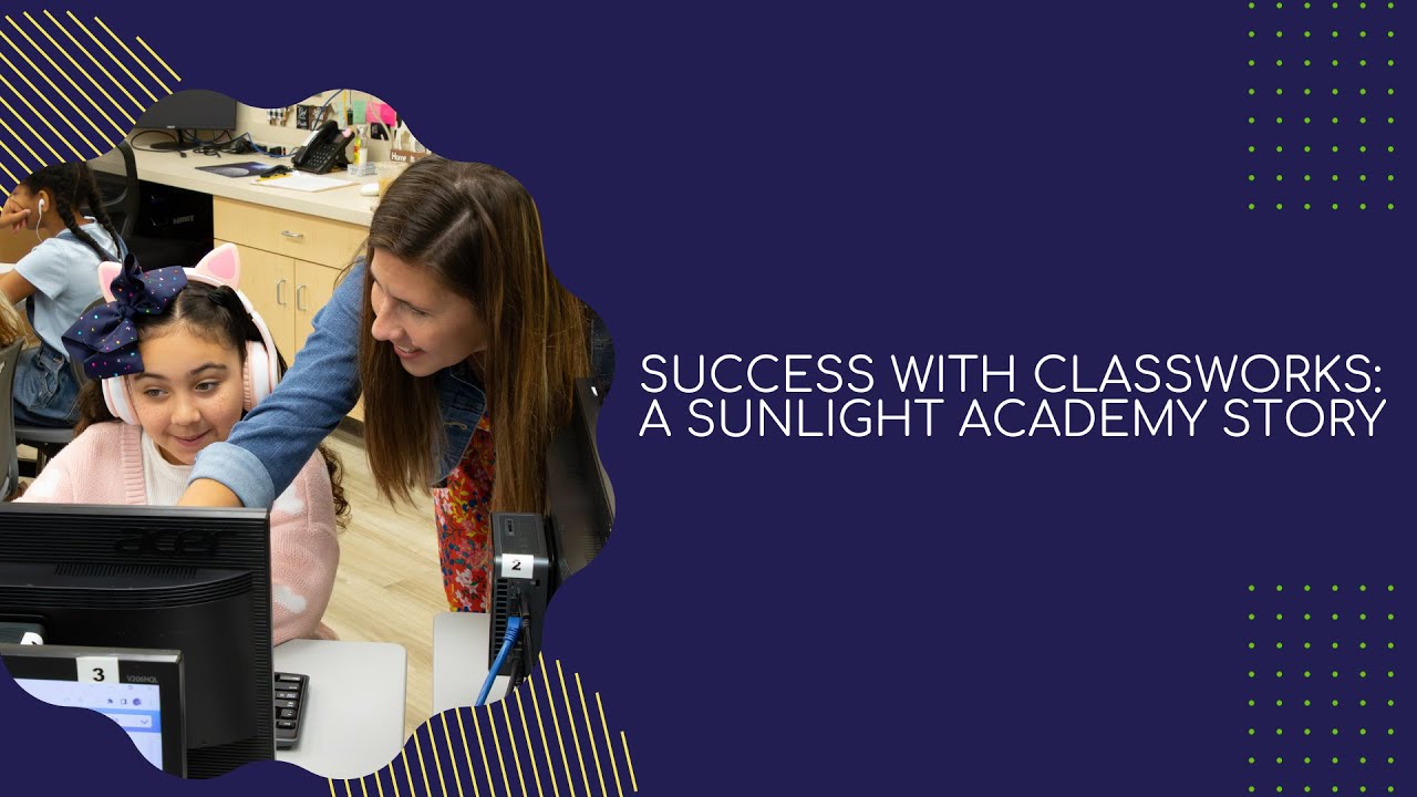 Finding Success with Classworks: A Sunlight Christian Academy Story