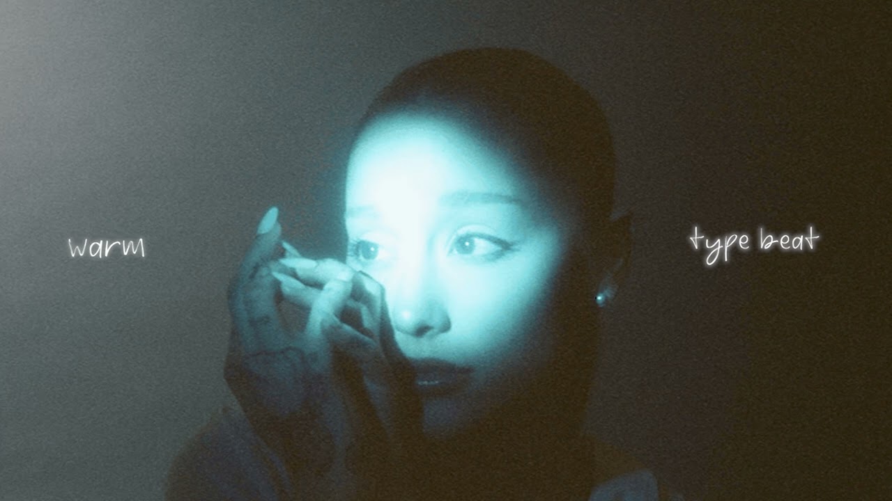 Ariana Grande - warm Type Beat || eternal sunshine type beat