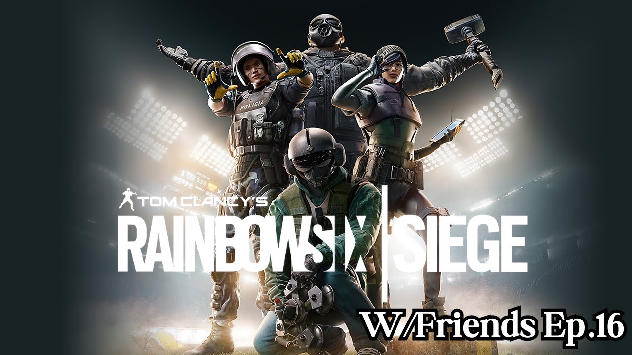 Jej Fighting To Talk - Rainbow Six Siege W/Friends Ep.16