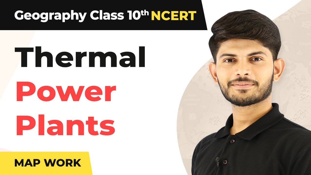 Map Work: Thermal Power Plants - Minerals & Energy Resources | Class 10 Geography 2023-24