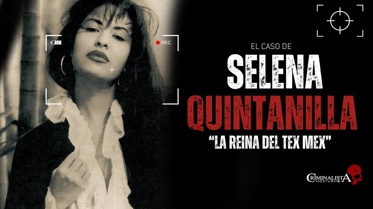 El caso de Selena Quintanilla | Criminalista Nocturno
