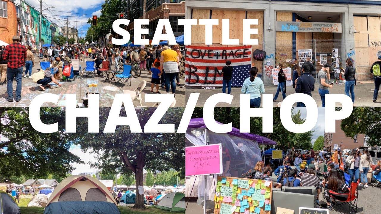 CHAZ/CHOP - Capitol Hill | Seattle