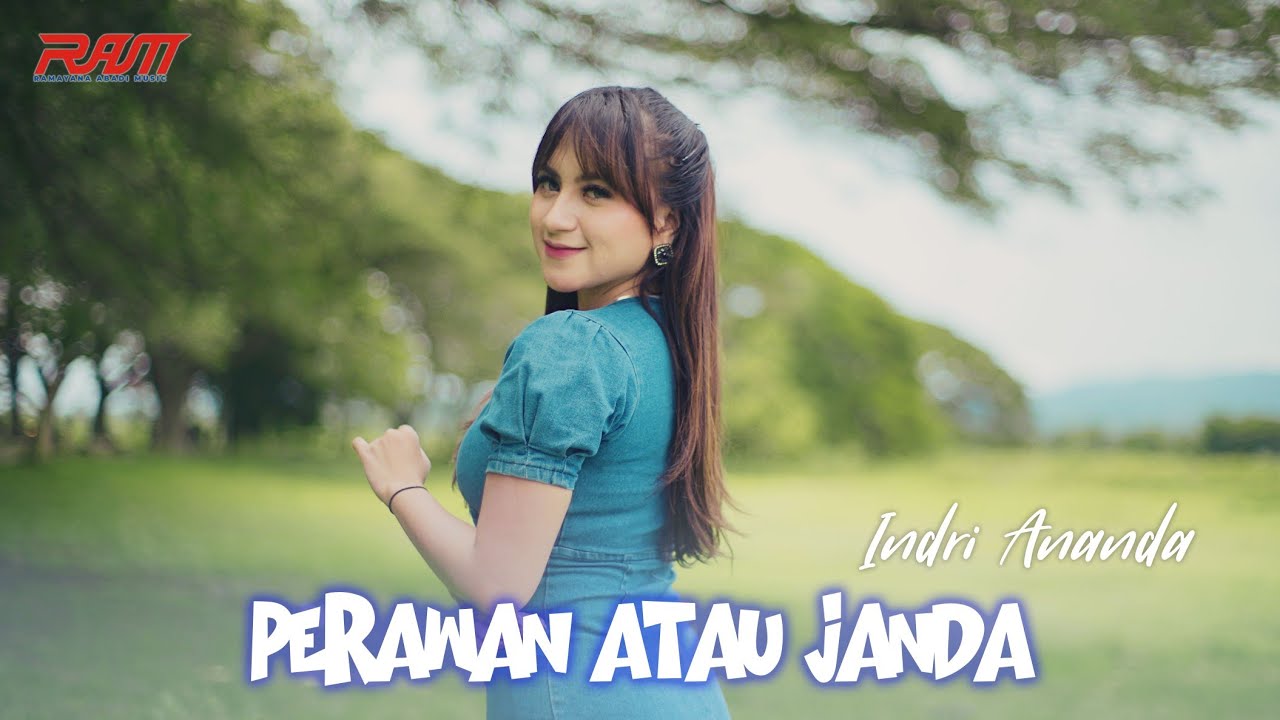 Indri Ananda - Perawan atau Janda (Official Music Video)