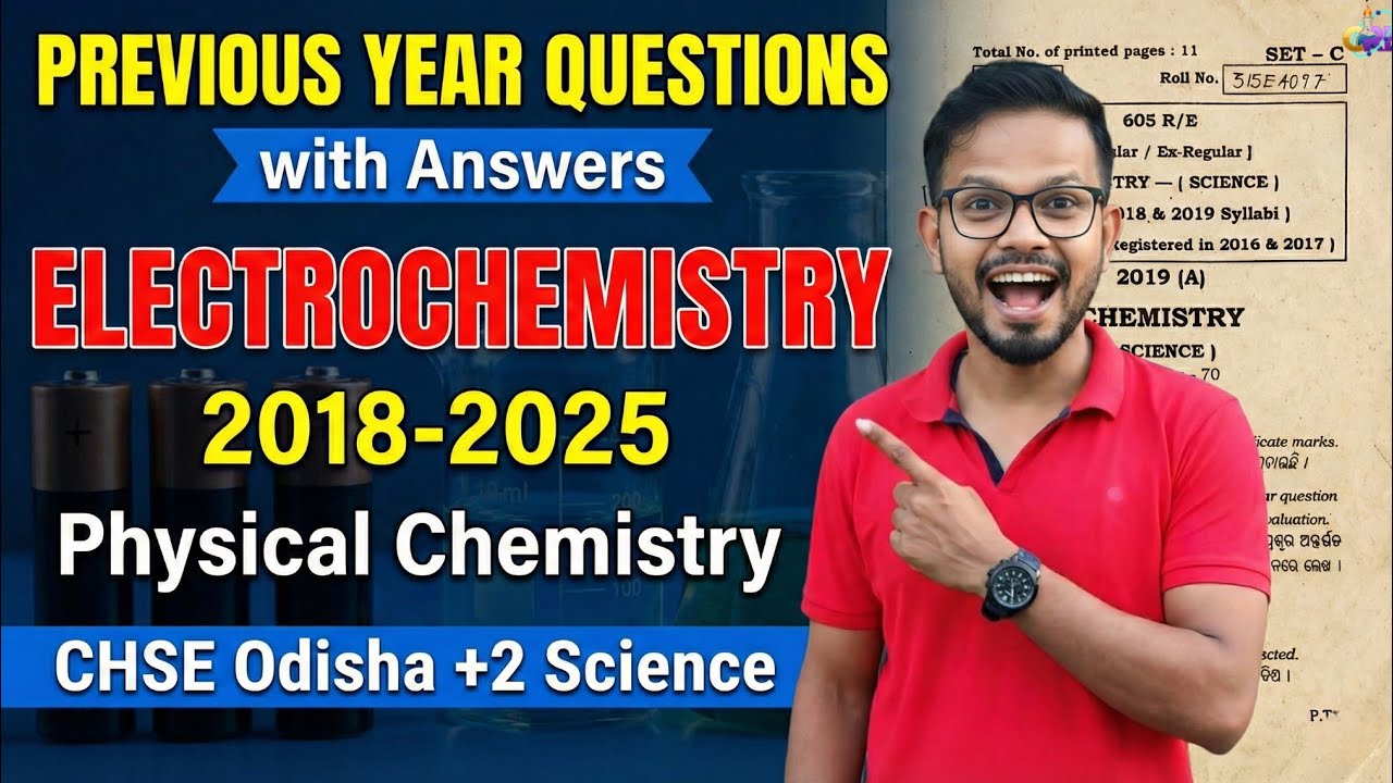 Previous Year Questions of Electrochemistry | +2 Science Chemistry PYQ | 2018-2025 | CHSE exam #pyq