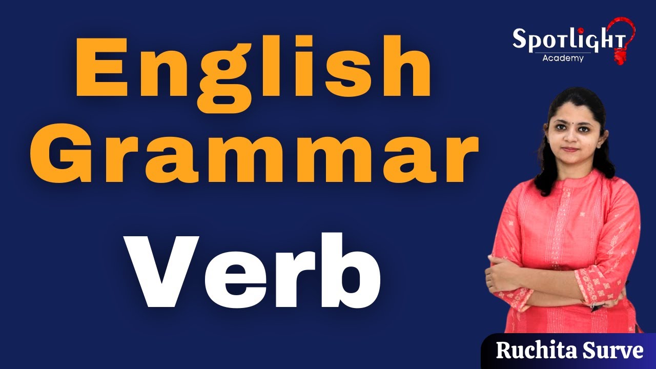 Verb l English Grammar l Ruchita Surve