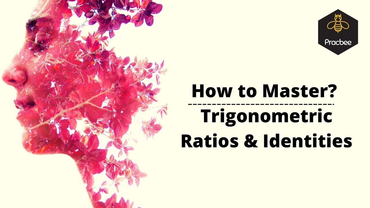 How to Master Trigonometric Ratios & Identities for IIT-JEE?