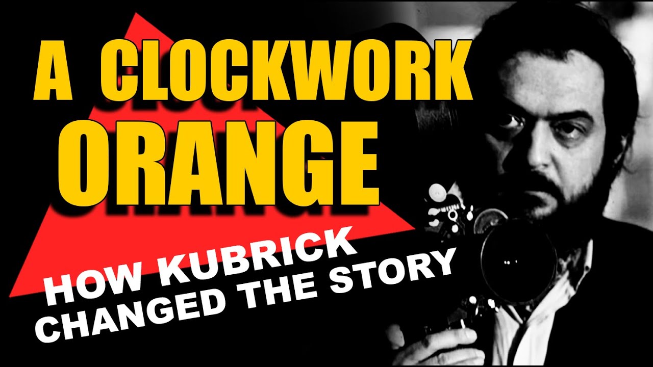 How Stanley Kubrick changed the story - A CLOCKWORK ORANGE film analysis Ludovico Technique Rob Ager