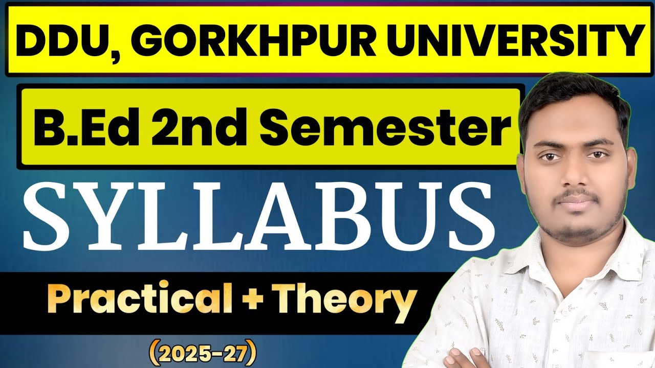 B.Ed 2nd Semester Syllabus 2026 || DDU, GORAKHPUR UNIVERSITY || The Perfect Study ||