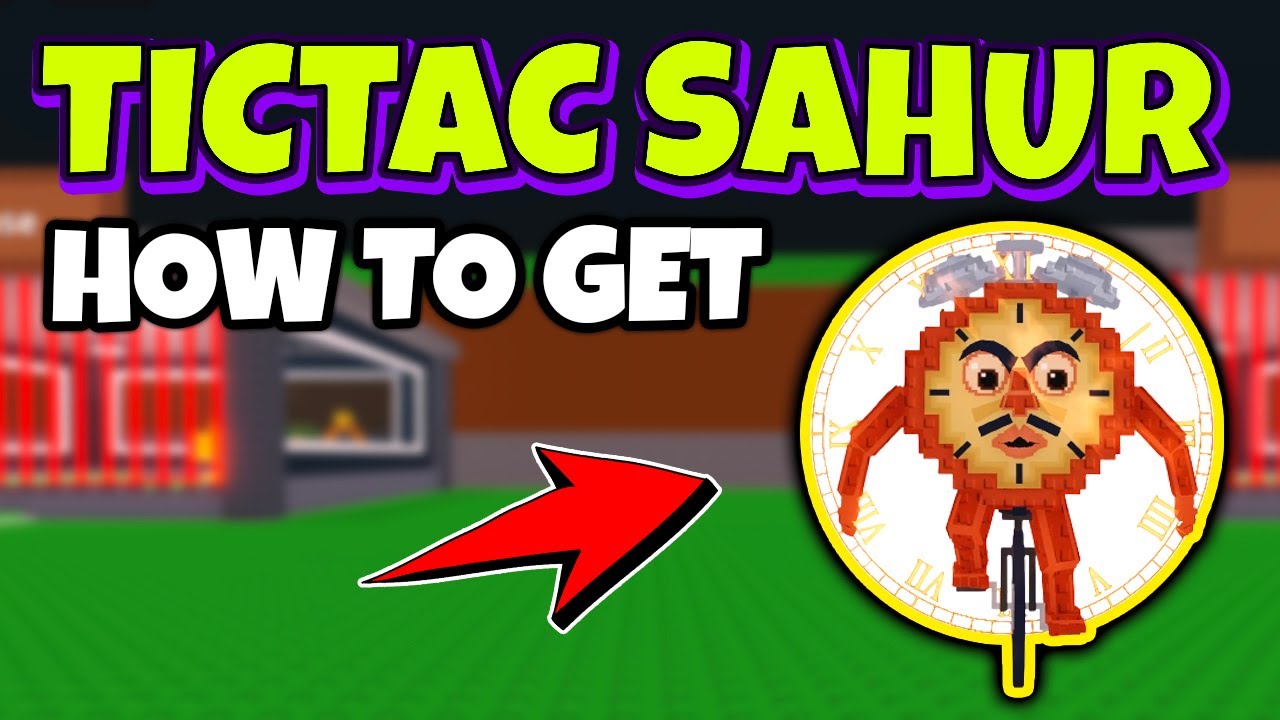How to Get TIC TAC SAHUR in STEAL A BRAINROT Roblox - Full Guide 2025